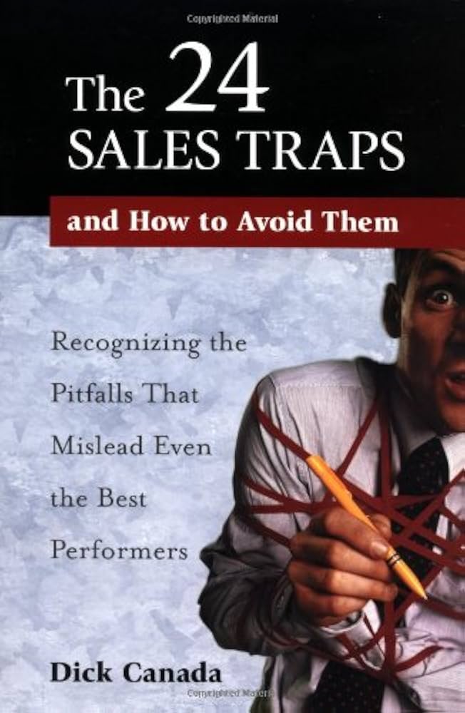 The 24 Sales Traps and how to Avoid Them Recognizing the Pitfalls